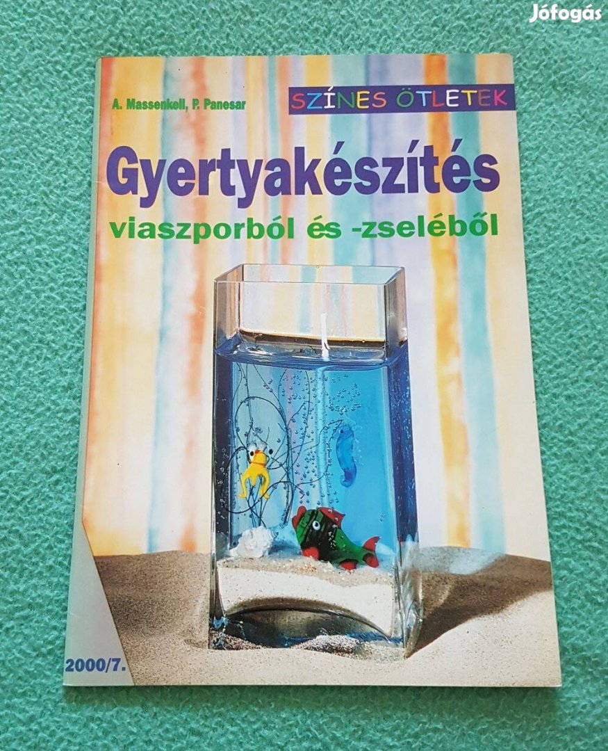 A. Massenkell - Gyertyakészítés viaszporból és -zseléből könyv