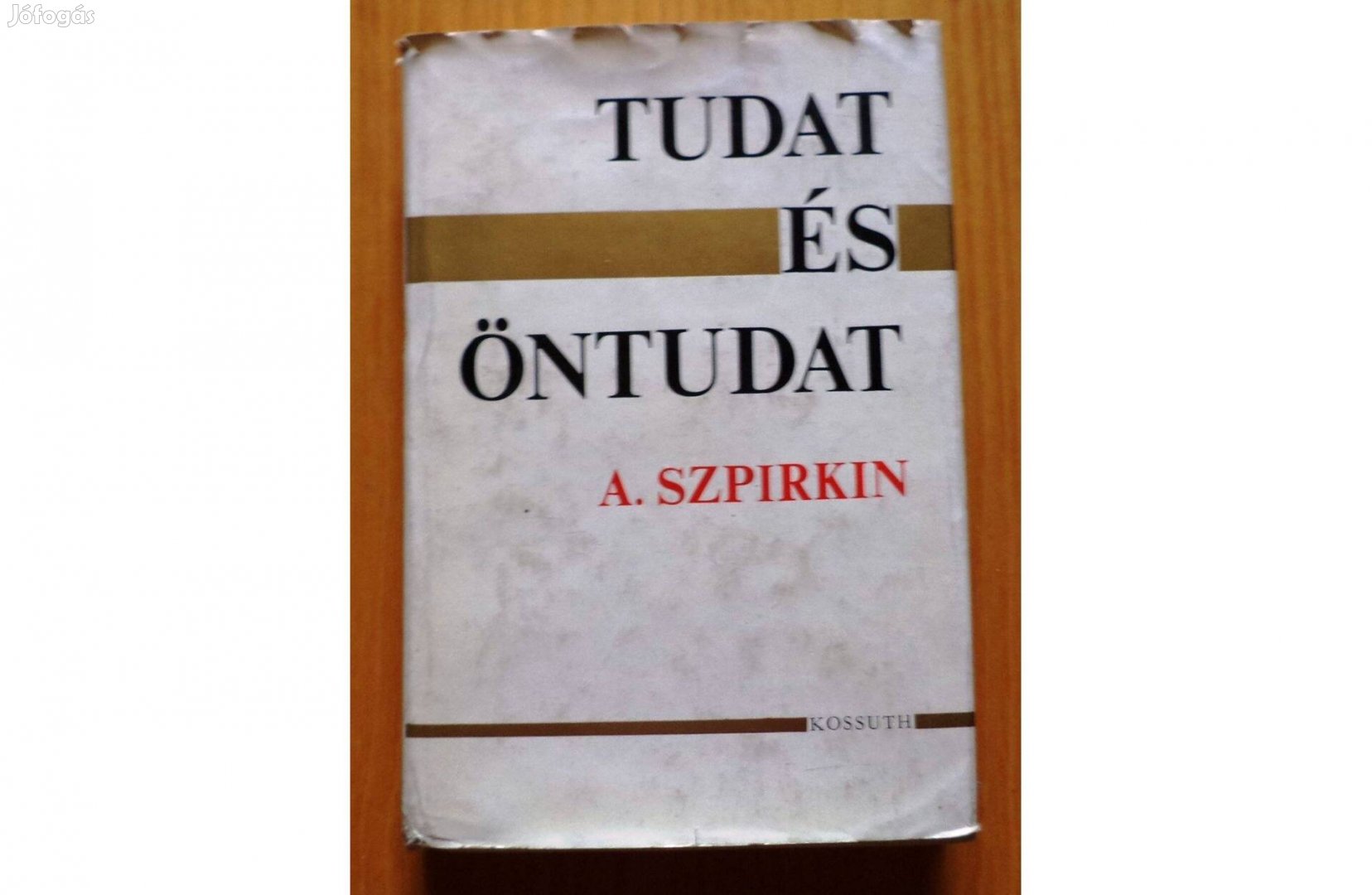 A. Szpirkin: Tudat és öntudat