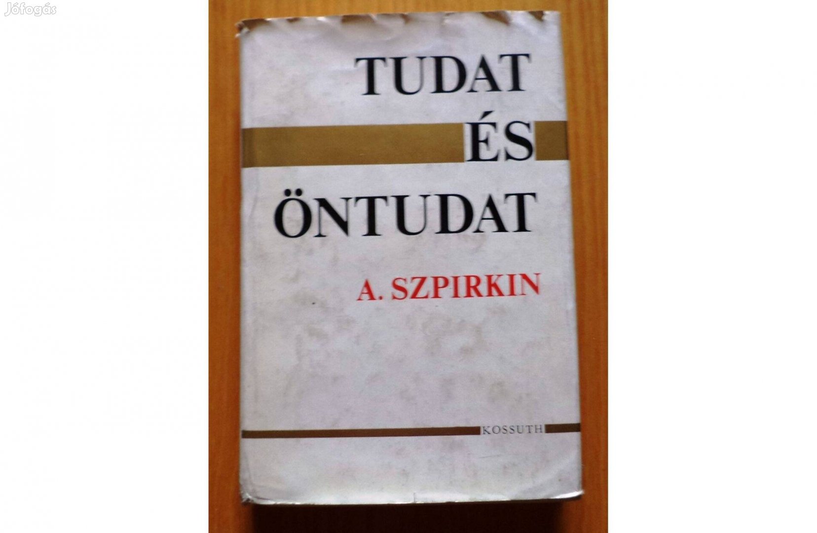 A. Szpirkin: Tudat és öntudat