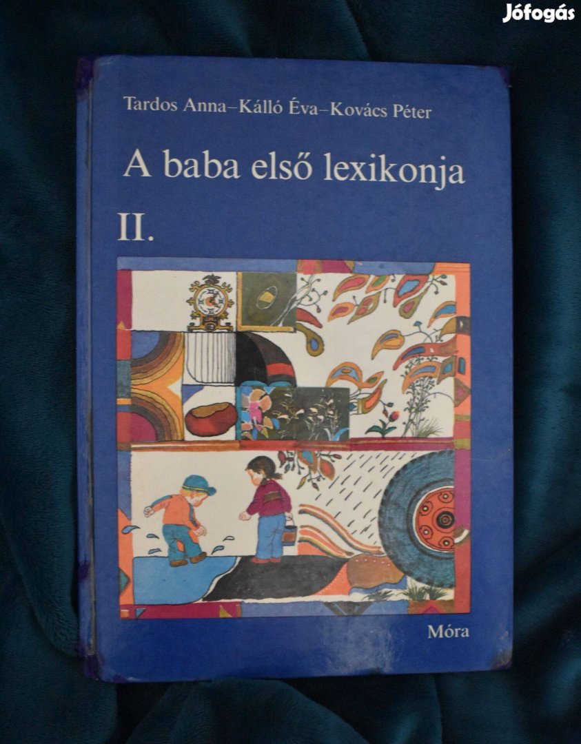 A baba első lexikonja II. Tardos Anna Kálló Éva Kovács Péter