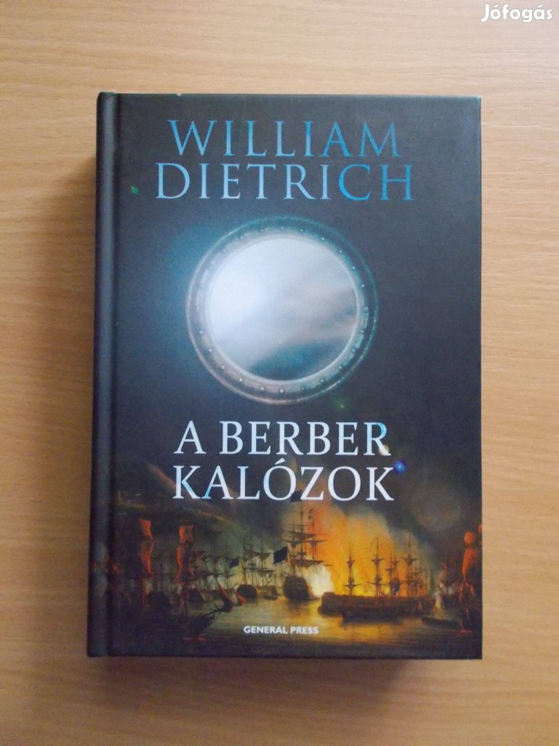 A berber kalózok (Ethan Gage 4.), William Dietrich