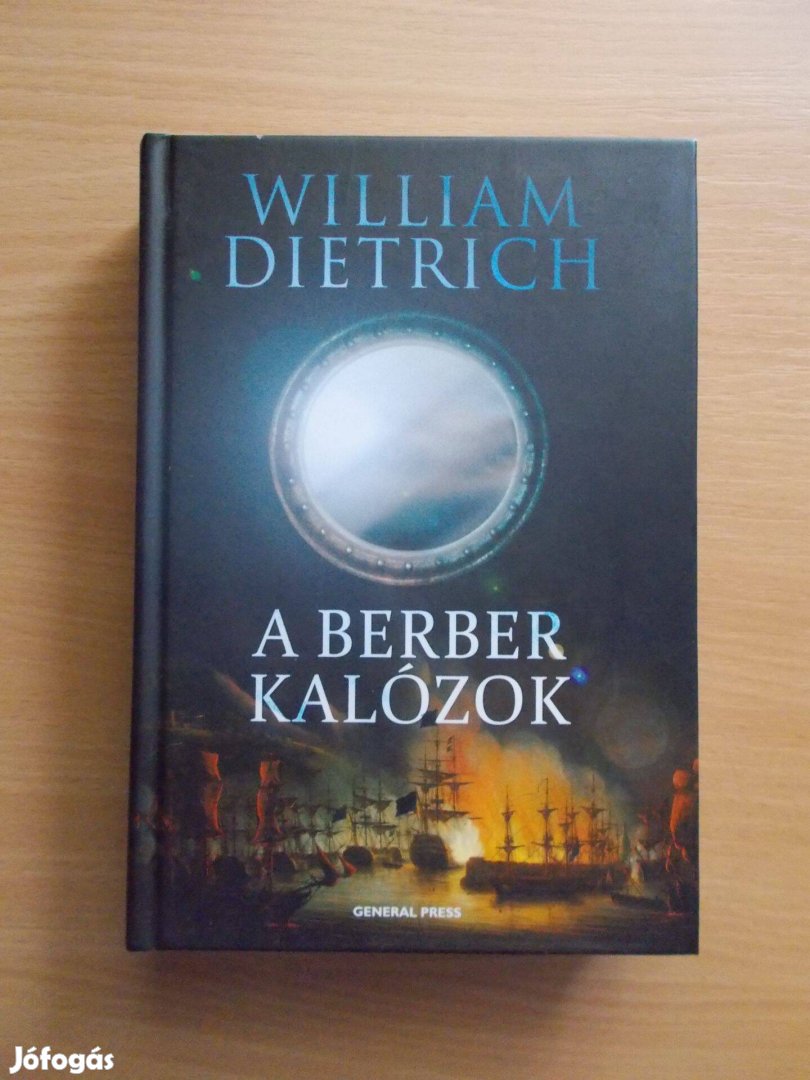 A berber kalózok (Ethan Gage 4.), William Dietrich