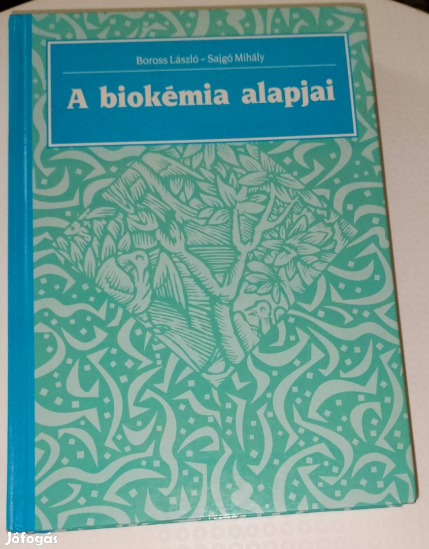 A biokémia alapjai Boross László, Sajgó Mihály könyv 