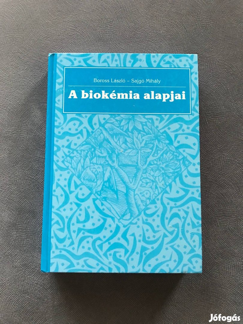 A biokémia alapjai mezőgazdasági könyv kertészeti mezőgazdaság Boross