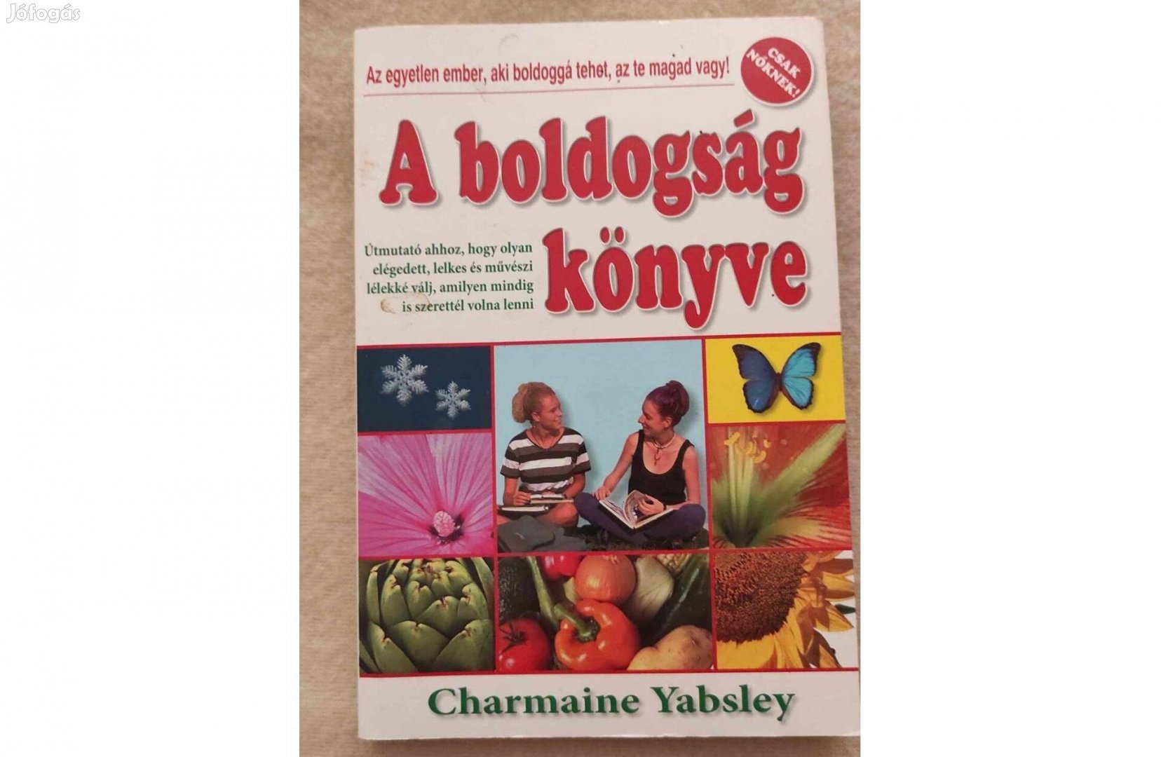 A boldogság könyve Charmaine Yabsley praktikus könyv