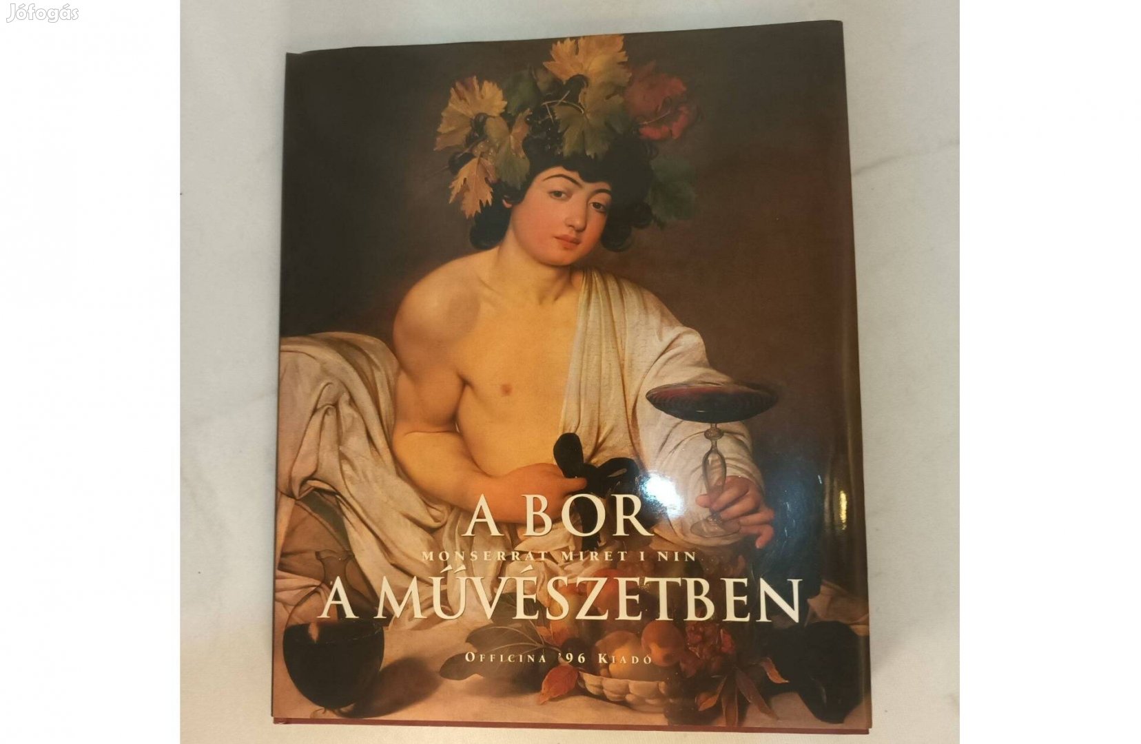 A bor a művészetben - Monserrat Miret I Nin