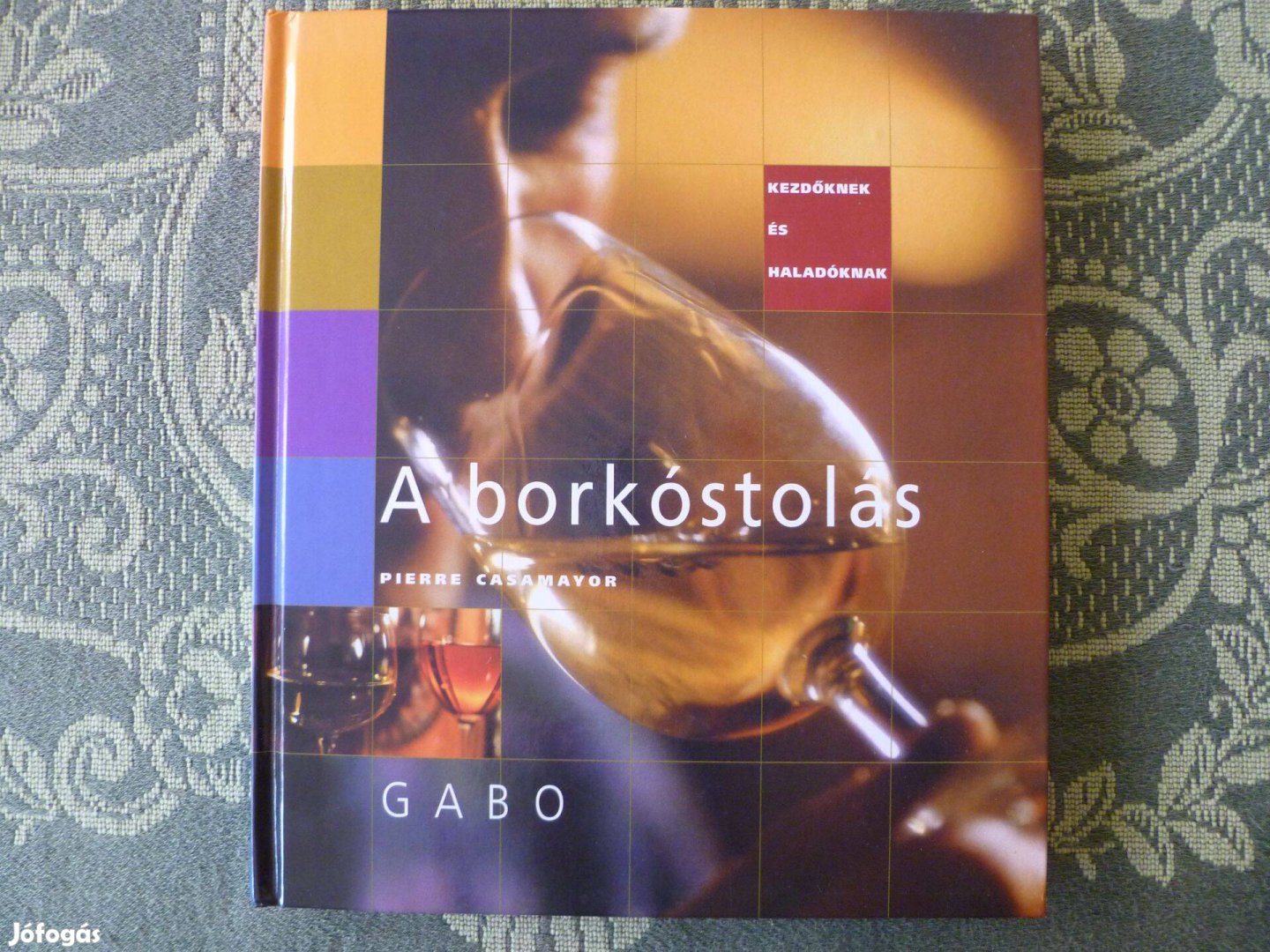 A borkóstolás - Pierre Casamayor