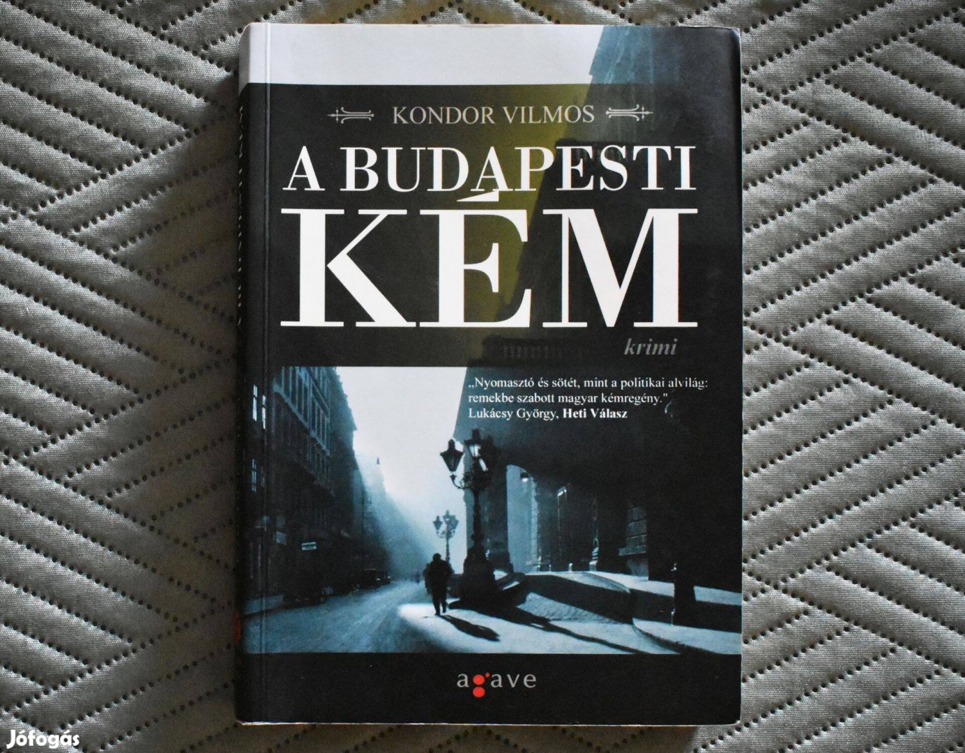 A budapesti kém - Kondor Vilmos