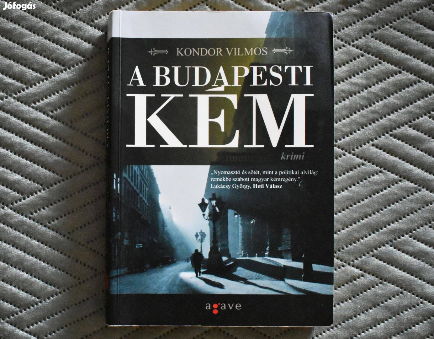 A budapesti kém - Kondor Vilmos