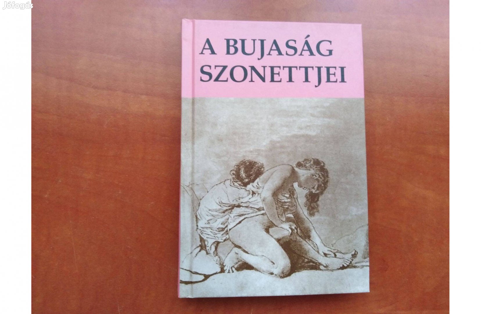 A bujaság szonettjei - A világirodalom legszebb erotikus versei