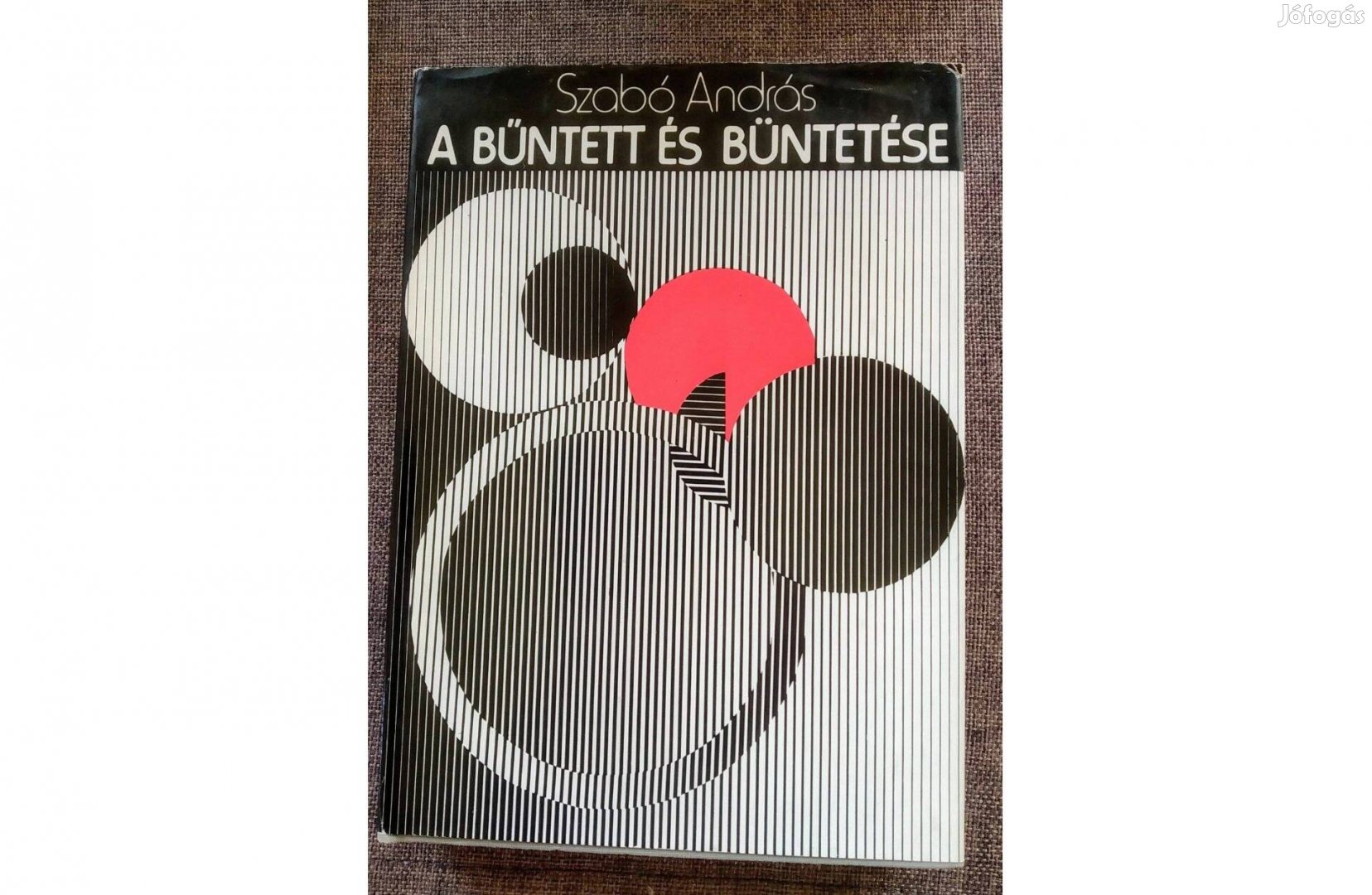 A bűntett és büntetése Szabó András Gondolat