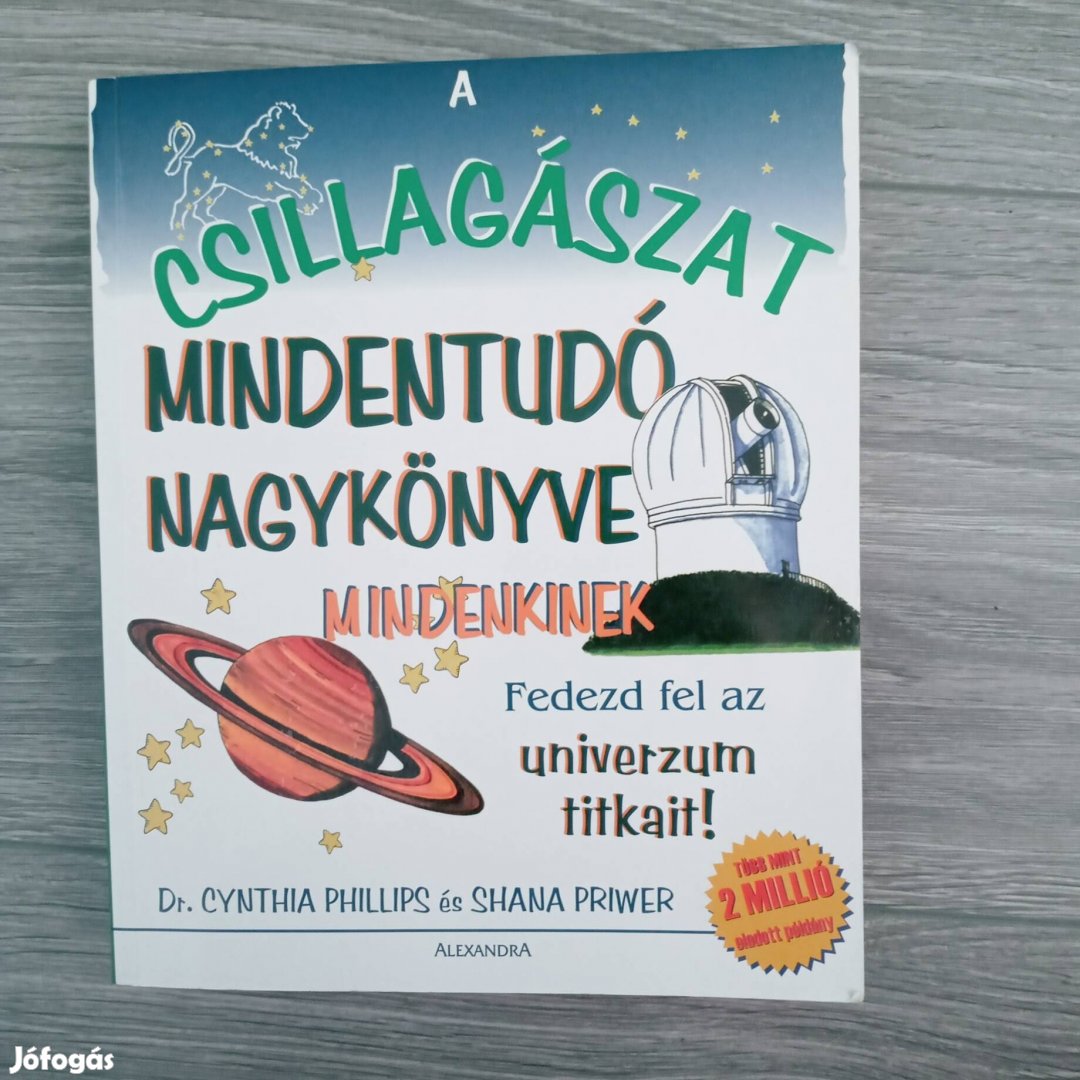 A csillagászat mindentudó nagykönyve mindenkinek