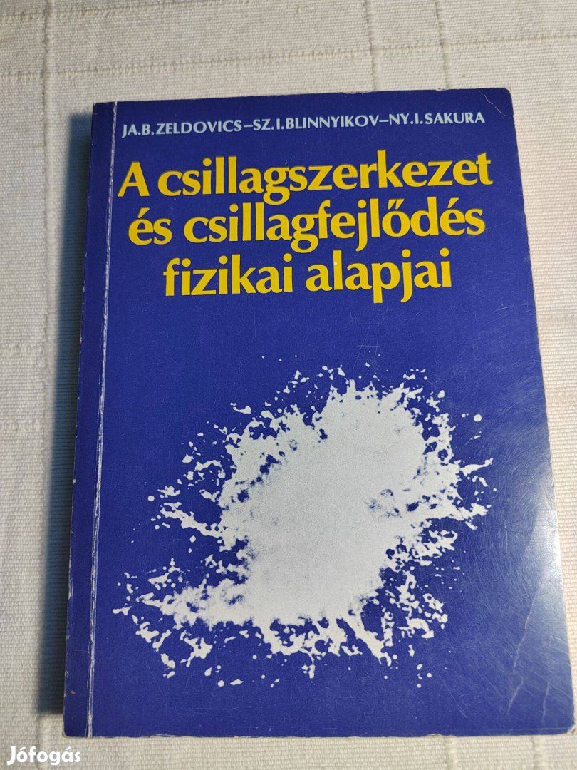 A csillagszerkezet és csillagfejlődés fizikai alapjai