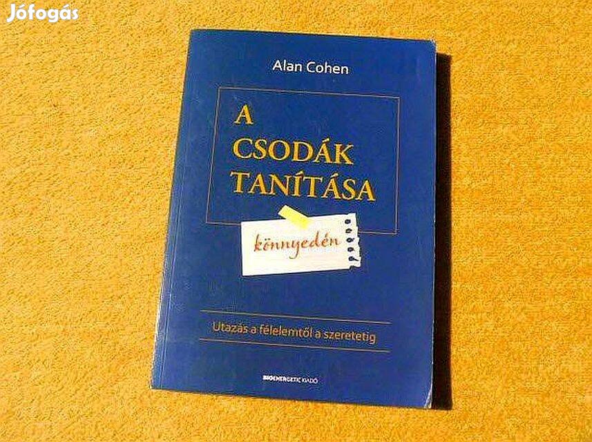 A csodák tanítása könnyedén - Alan Cohen - Könyv