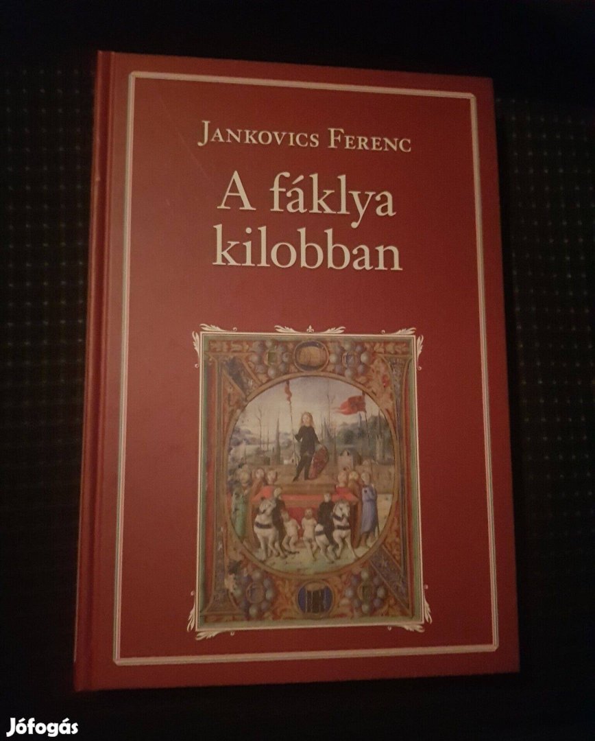 A fáklya kilobban Jankovics Ferenc új könyv