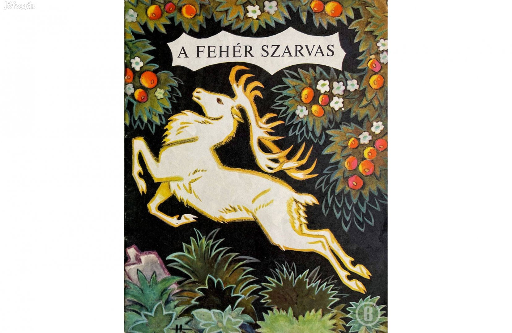A fehér szarvas - Lett népmese /Csak személyesen!