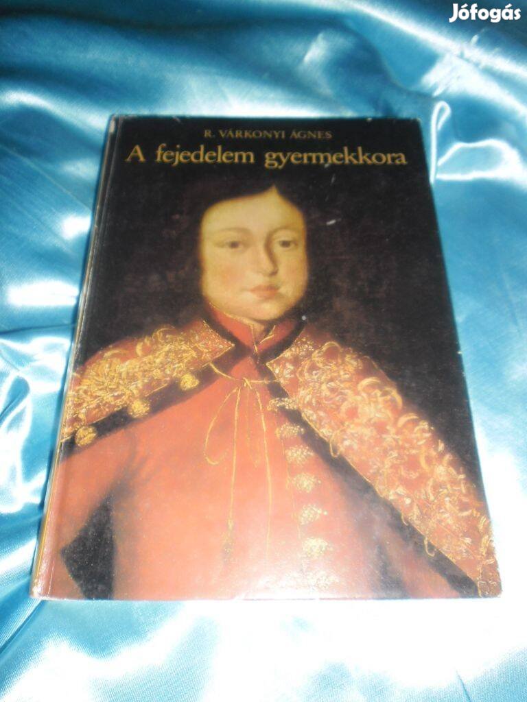 A fejedelem gyermekkora ( II. Rákóczi Ferenc )