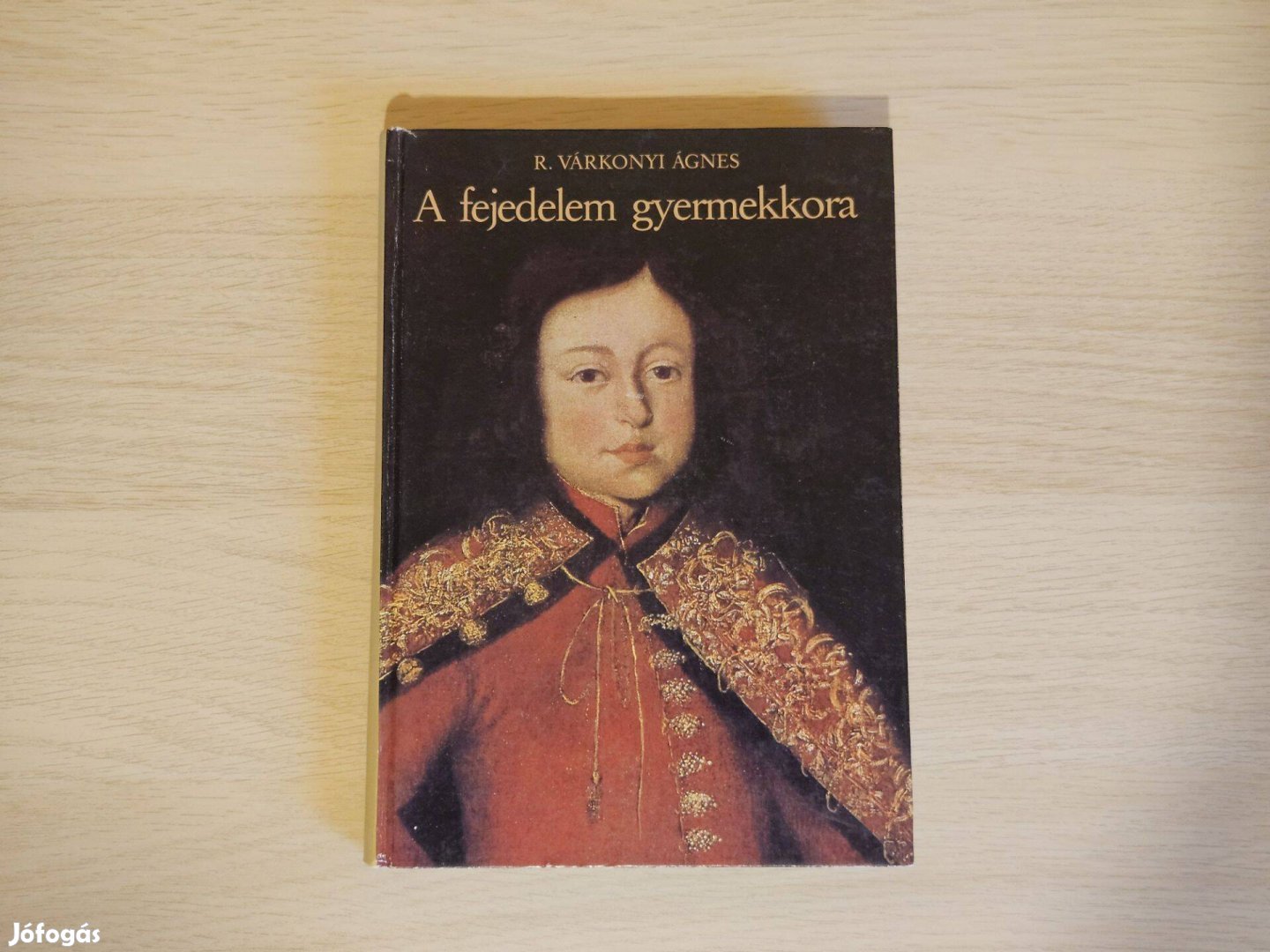 A fejedelem gyermekkora - R. Várkonyi Ágnes