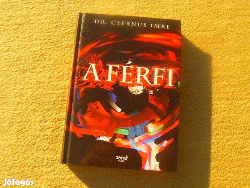 A férfi - Csernus Imre - (Új könyv)
