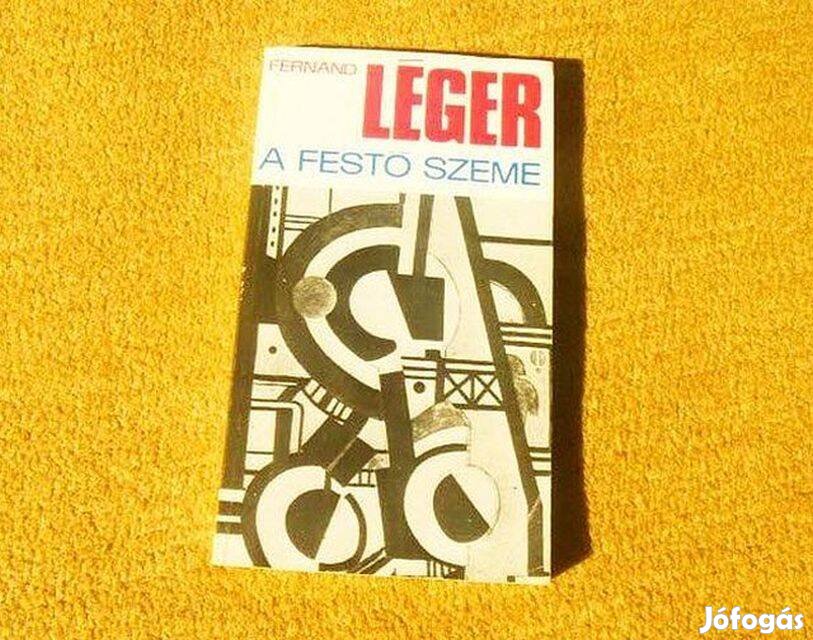 A festő szeme - Fernand Léger