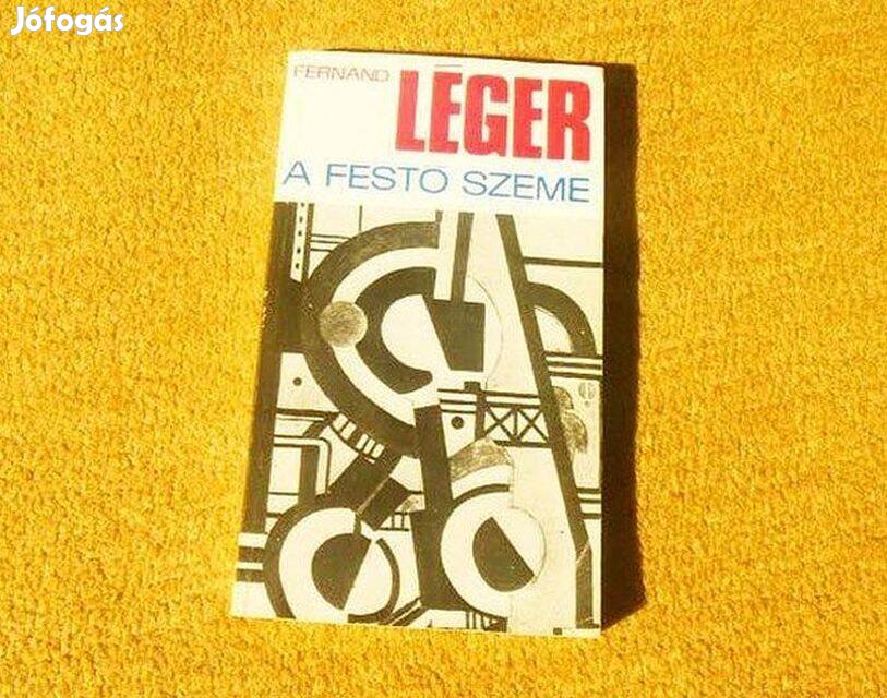 A festő szeme - Fernand Léger - Könyv