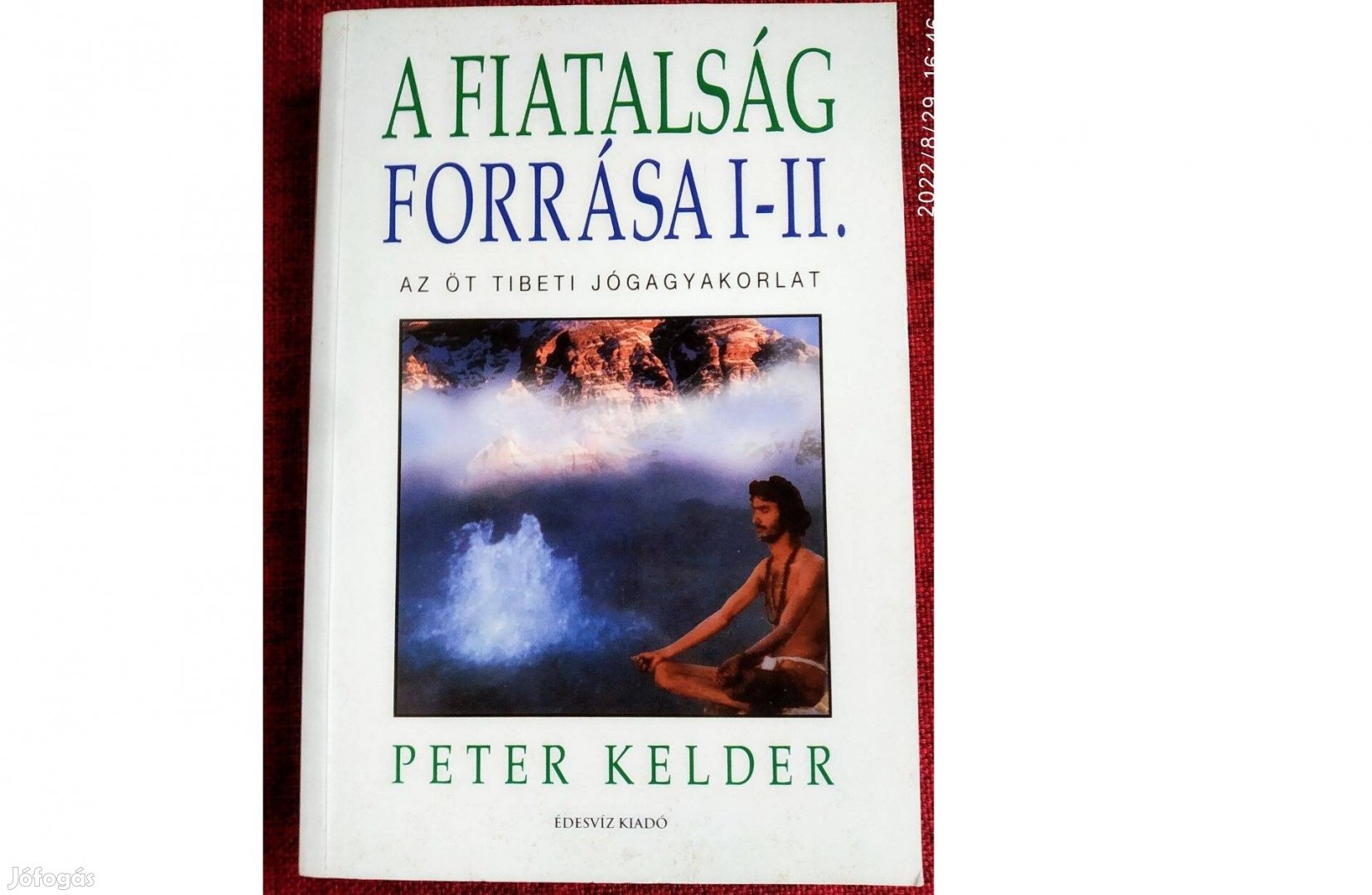 A fiatalság forrása I.-II. Peter Kelder Édesvíz