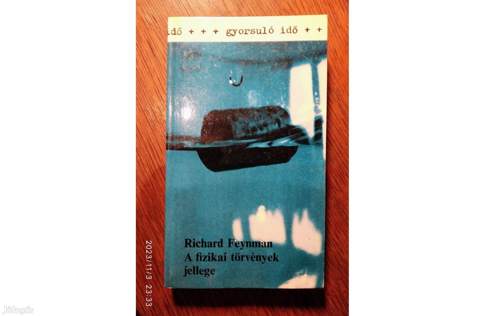 A fizikai törvények jellege Richard P. Feynman Akkord Kiadó, 2005