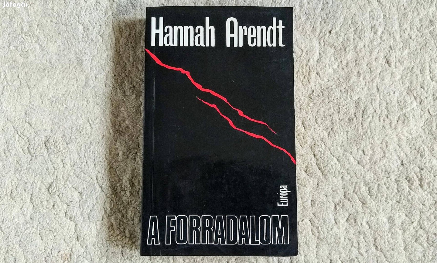 A forradalom - Hannah Arendt