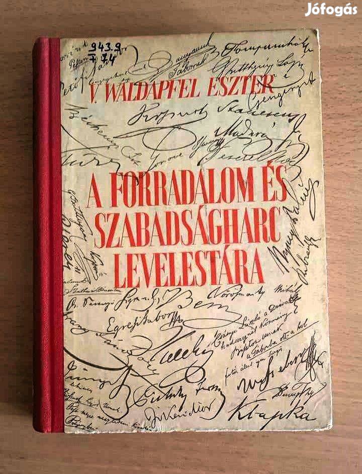 A forradalom és szabadságharc levelestára IV. V. Waldapfel Eszter