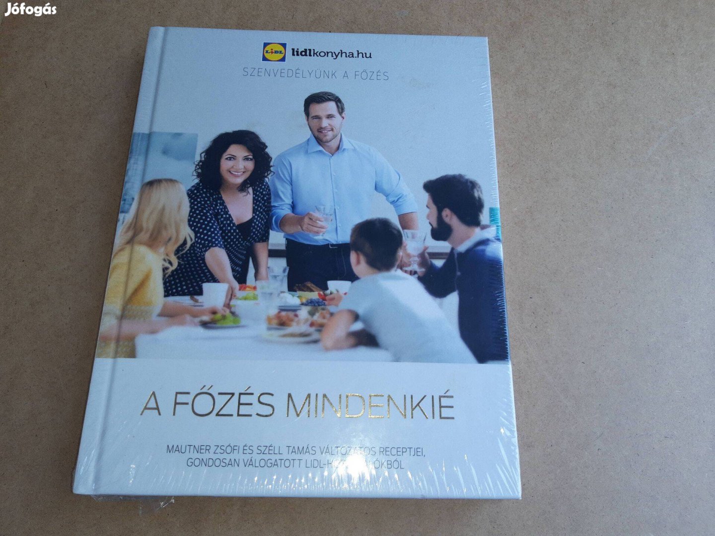 A főzés mindenkié - Mautner Zsófia Széll Tamás - Lidl konyha