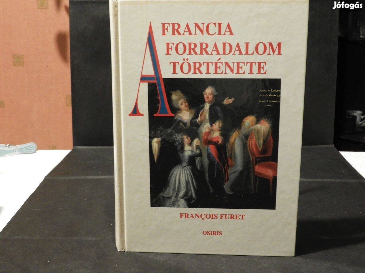 A francia forradalom története Francois Furet