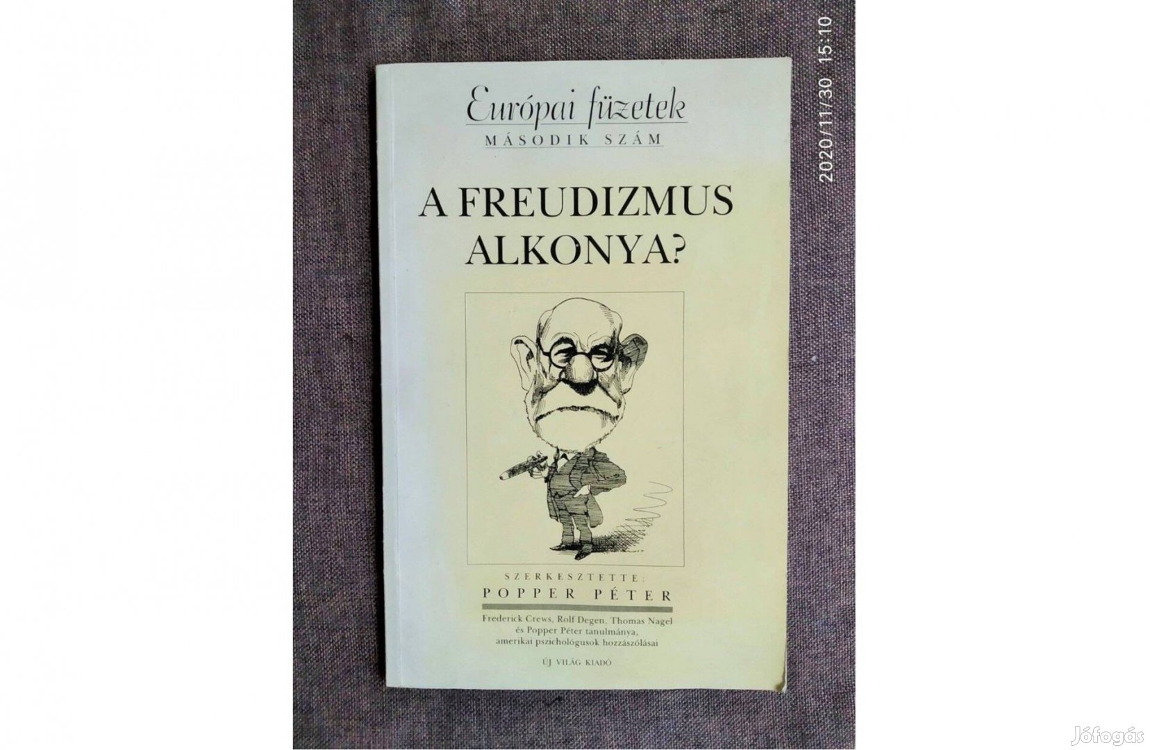 A freudizmus alkonya? Popper Péter (szerk.) Új Világ Kiadó, 1996