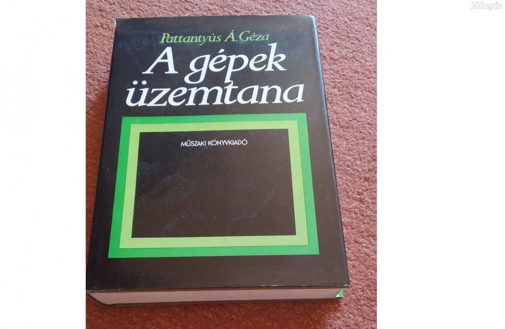 A gépek üzemtana, Dr Pattantyús Á. Géza, 1983