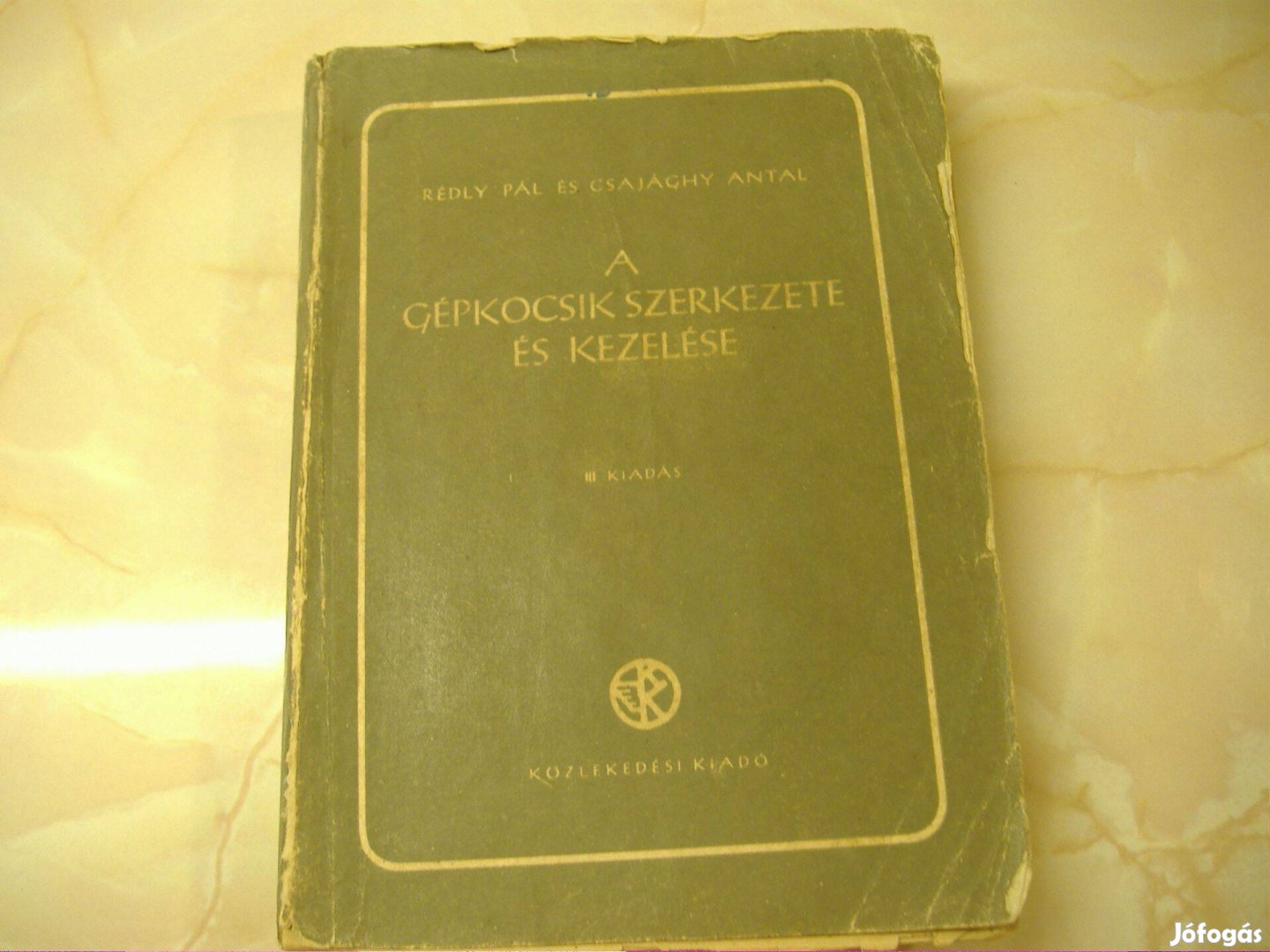 A gépkocsik szerkezete és kezelése, 1951 Rédly Pál és Szakkönyv