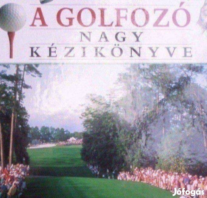 A golfozó nagy kézikönyve golf könyv Új