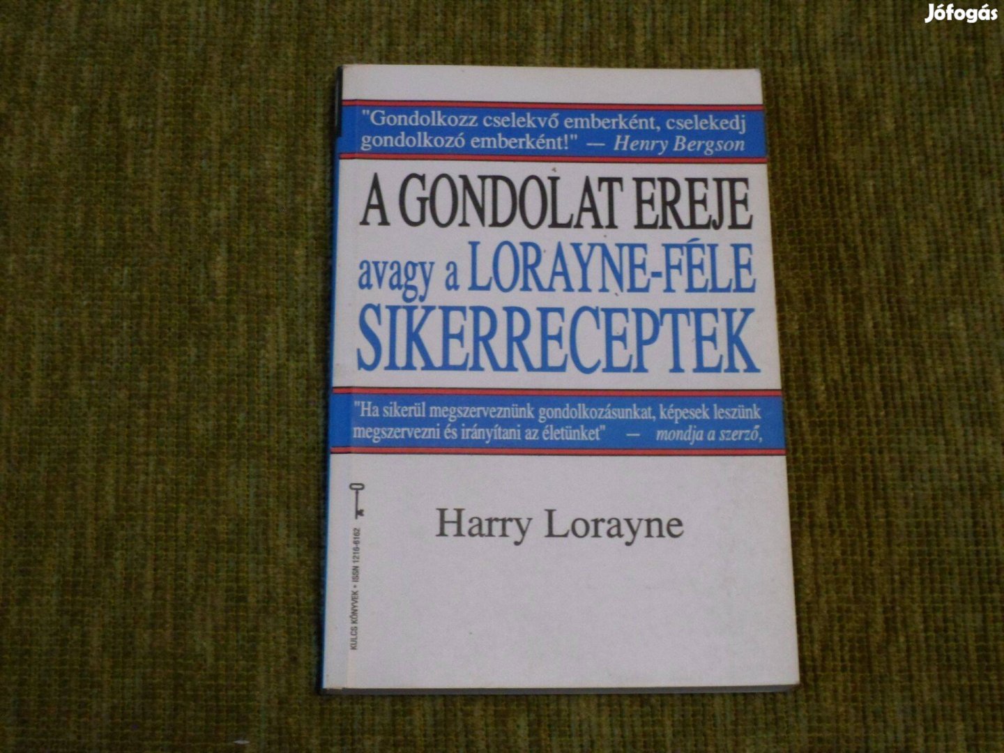 A gondolat ereje avagy a Lorayne-féle sikerreceptek