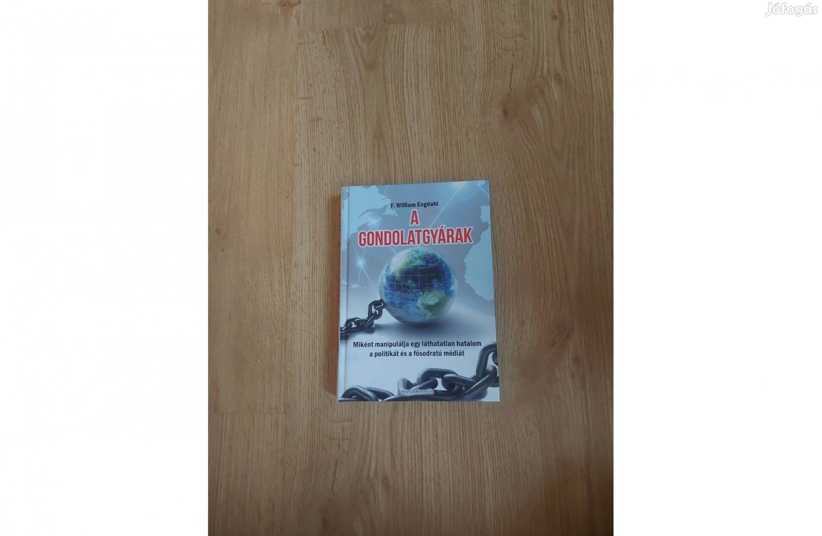 A gondolatgyárak. Miként manipulálja egy láthatatlan