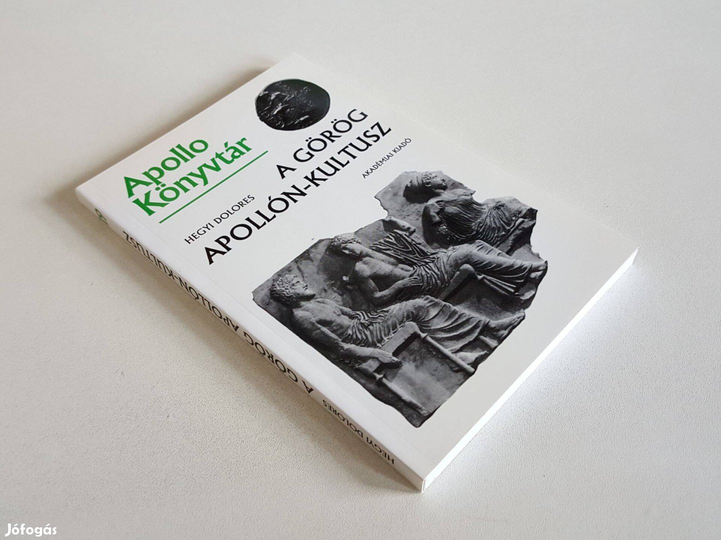 A görög Apollón-kultusz (Apollo Könyvtár 19.) Hegyi Dolores
