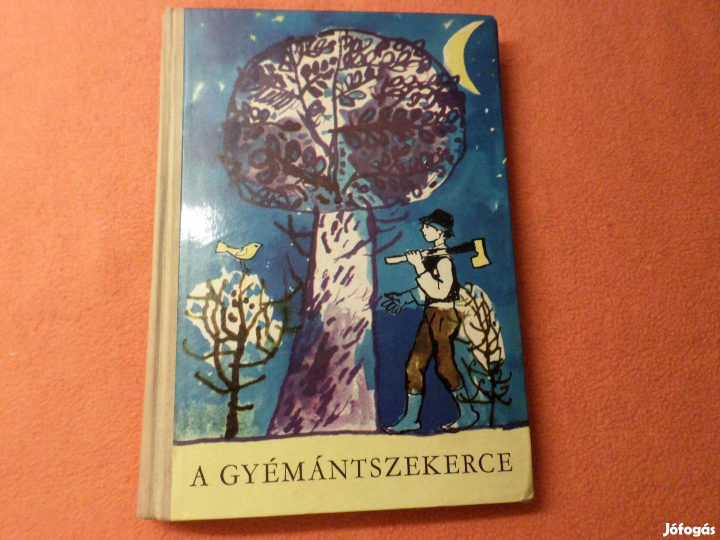 A gyémántszekerce Mesék és történetek 1963 Antik! Gyermekkönyv