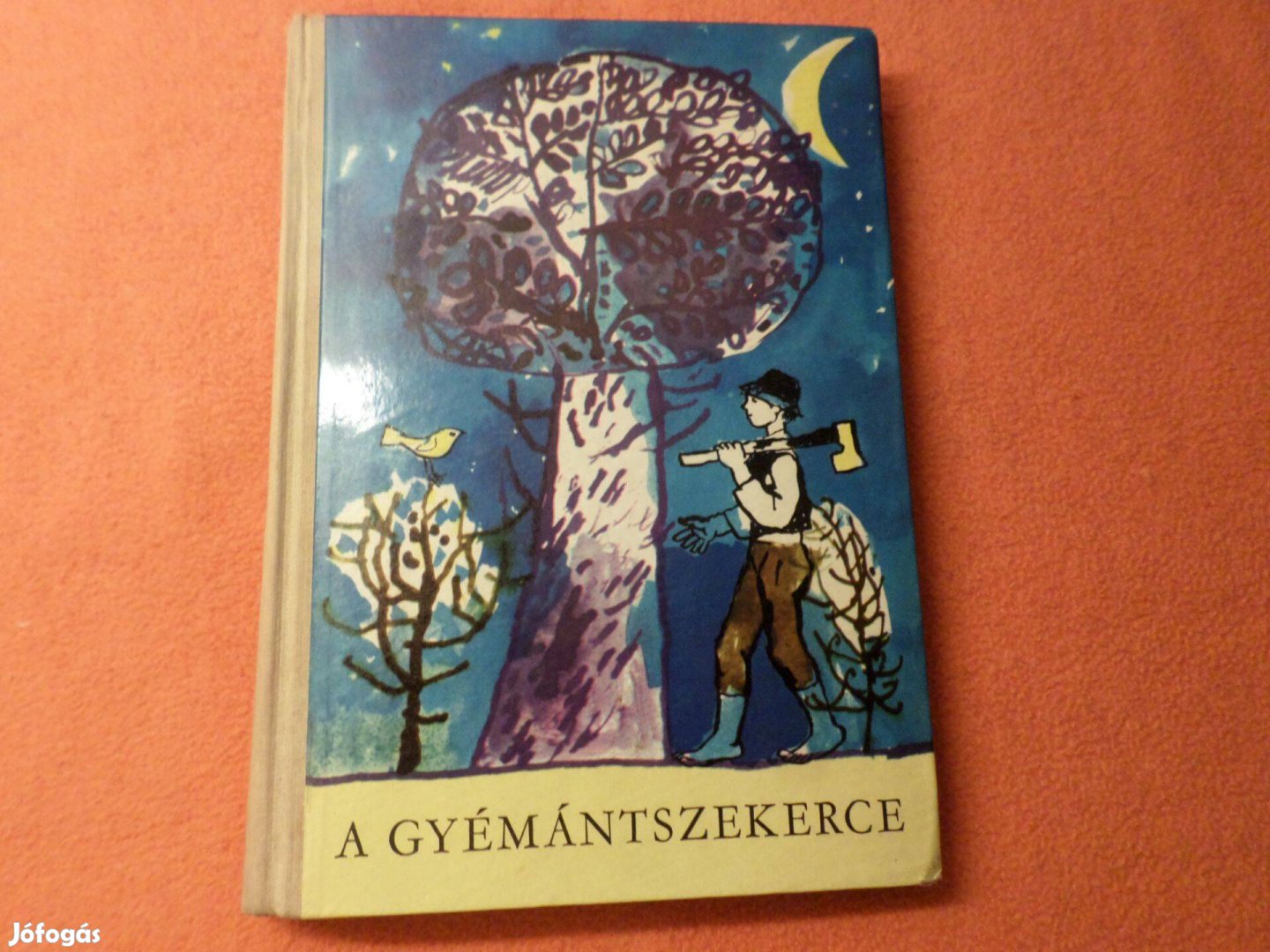 A gyémántszekerce Mesék és történetek 1963 Antik! Gyermekkönyv