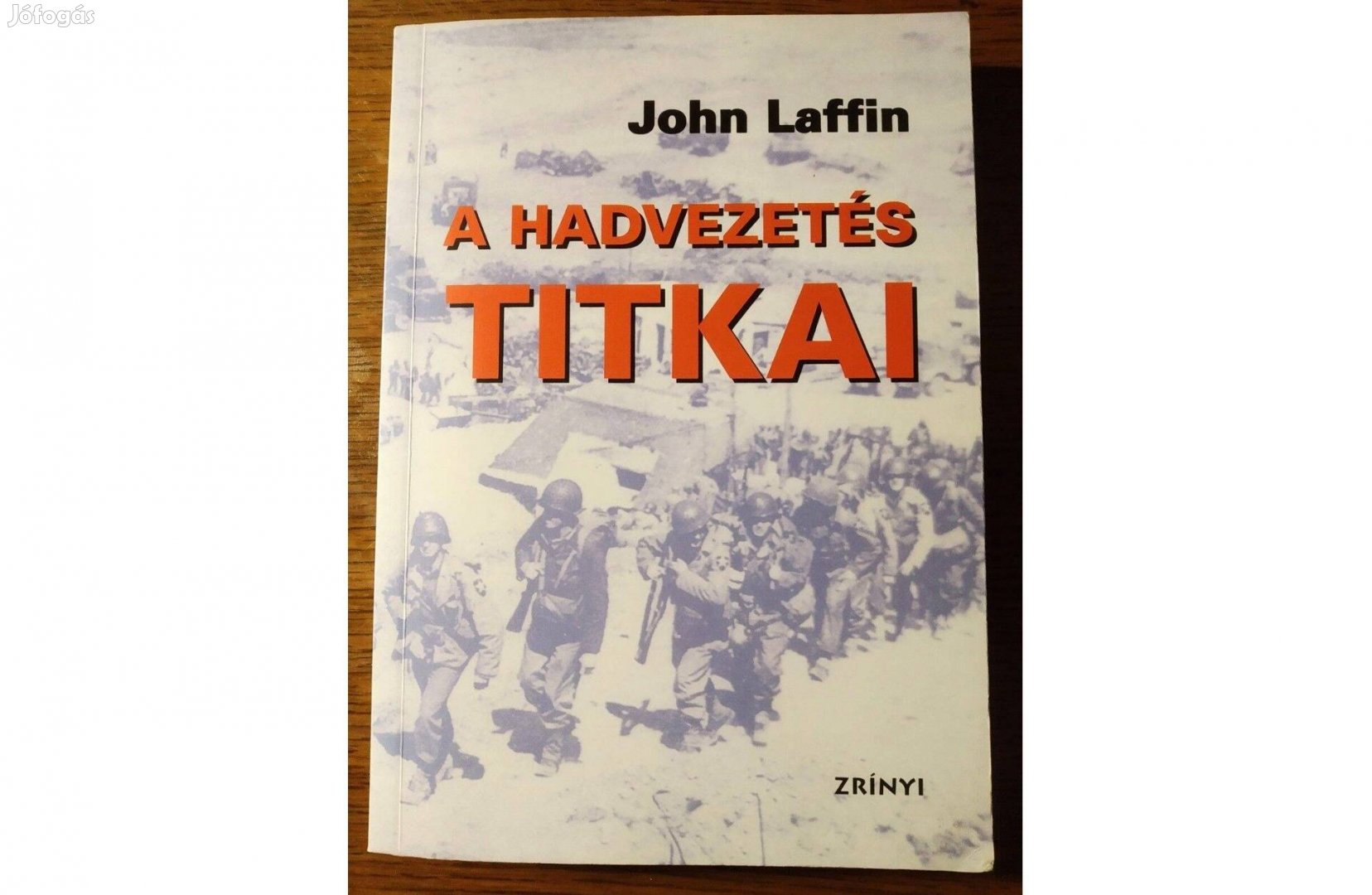 A hadvezetés titkai John Laffin