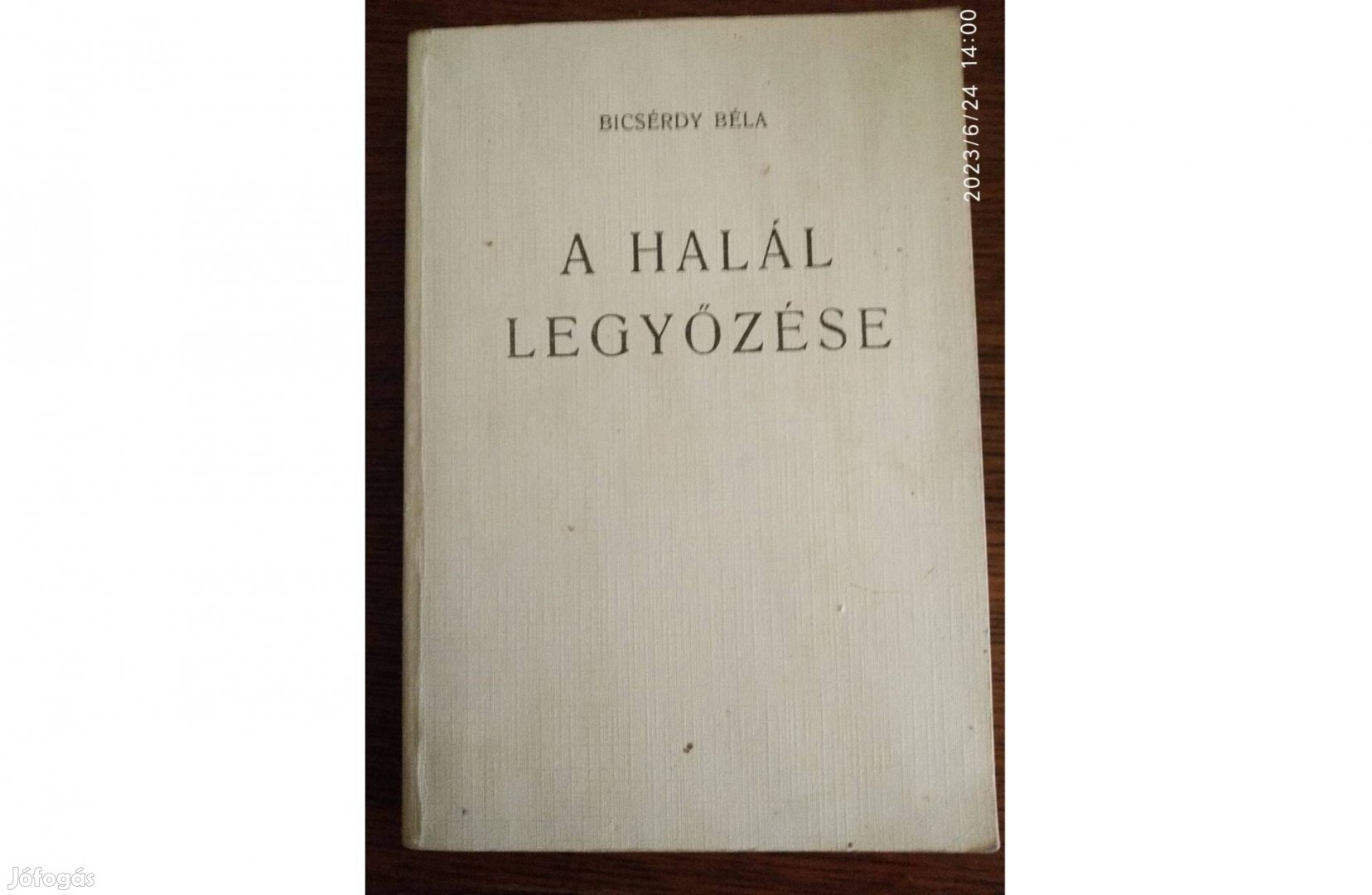 A halál legyőzése (reprint) Bicsérdy Béla