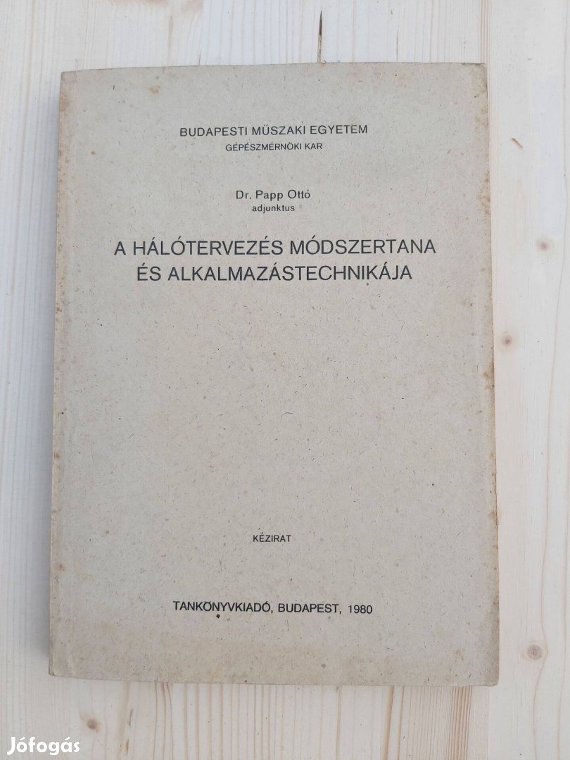 A hálótervezés módszertana és alkalmazástechnikája, dr Papp Ottó