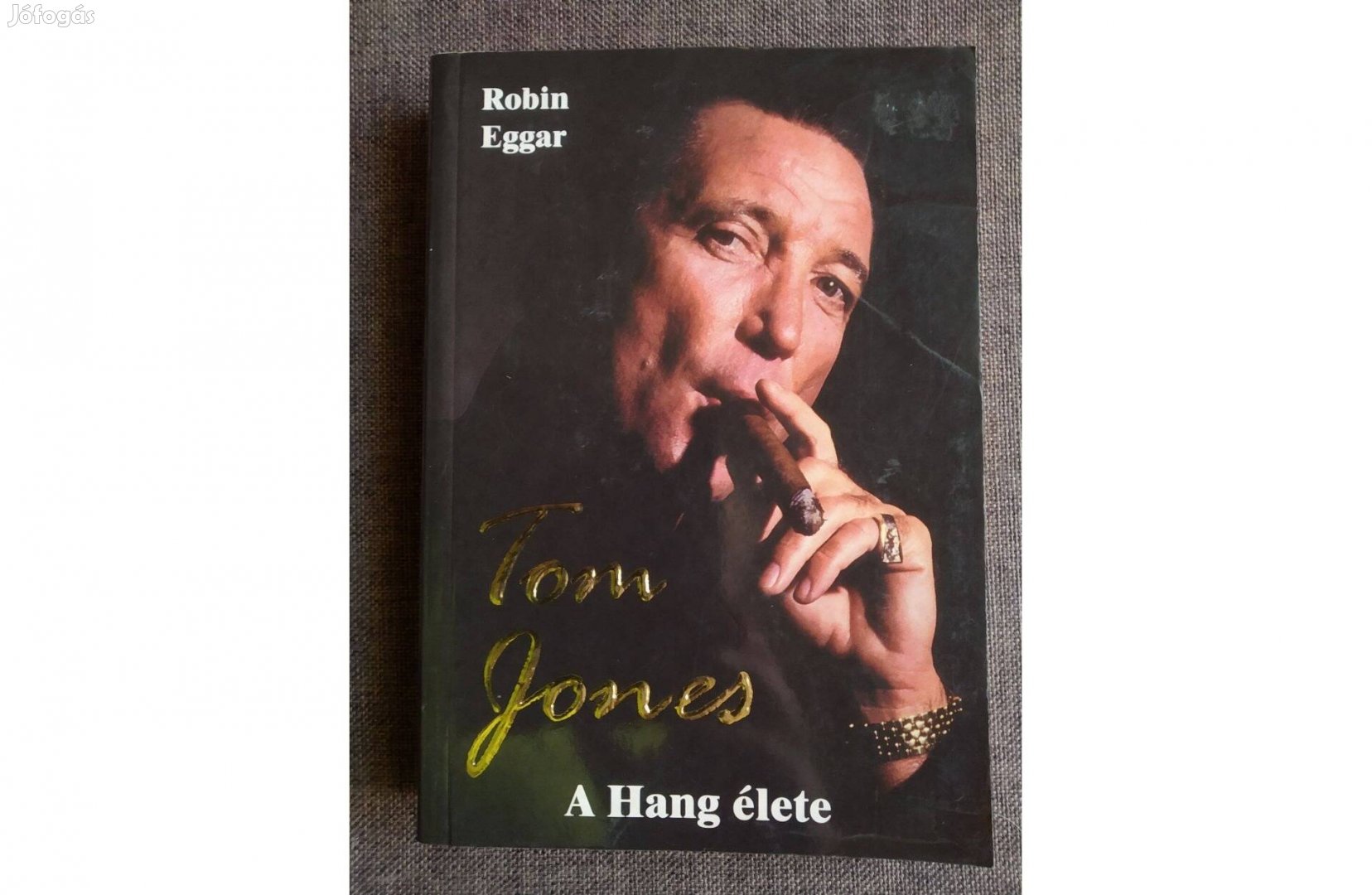 A hang élete Tom Jones