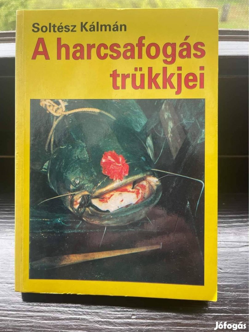 A harcsafogás trükkjei