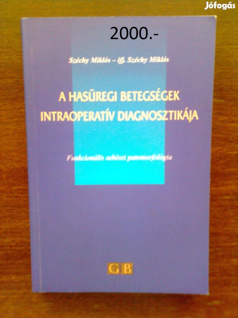 A hasüregi betegségek intraoperatív diagnosztikája