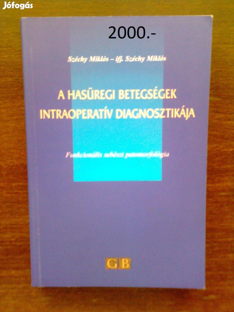 A hasüregi betegségek intraoperatív diagnosztikája