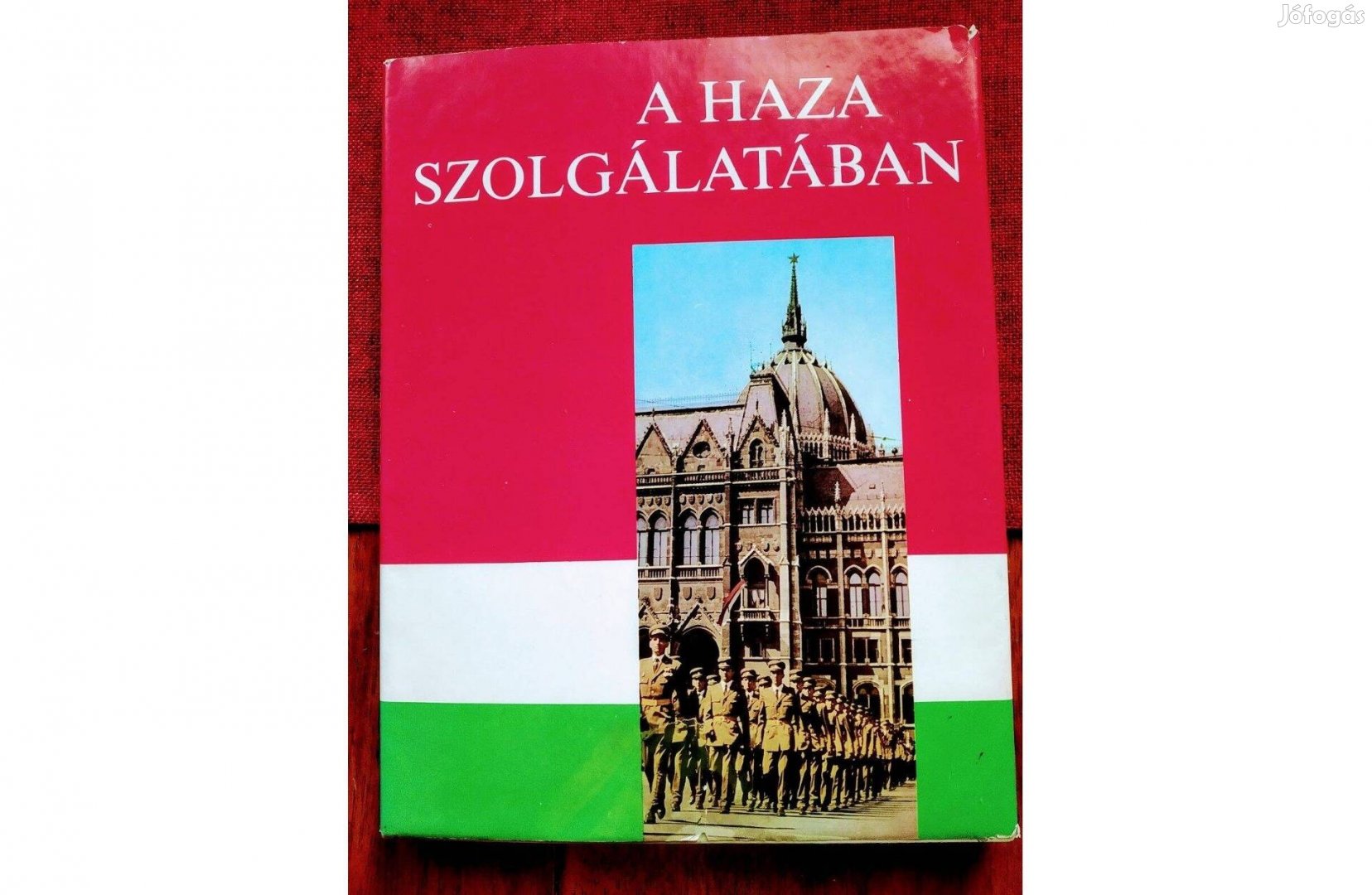 A haza szolgálatában Halápi János Fábri Magda (szerk.) Zrínyi Katonai