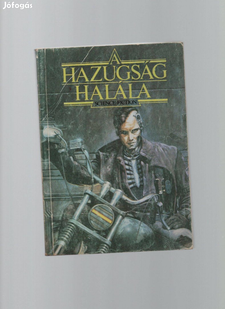 A hazugság halála - sci-fi antológia