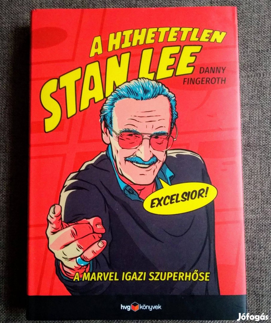 A hihetetlen Stan Lee - A Marvel igazi szuperhőse Danny Fingeroth HVG